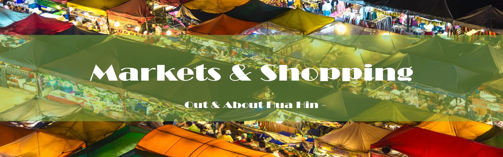 Cicada Market - Out & About Asia